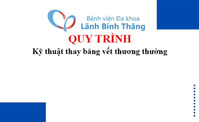 Quy trình kỹ thuật thay băng vết thương thường